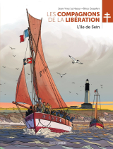 Les Compagnons de la Libération - Tome 8 - L'ile de Sein