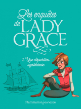Les enquêtes de Lady Grace (Tome 2) - Une disparition mystérieuse