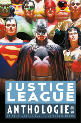 Justice League Anthologie - La plus grande équipe de super-héros