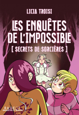 Les enquêtes de l'impossible - Secrets de sorcières