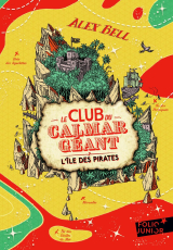 Le Club du Calmar Géant (Tome 2) - L'île des pirates