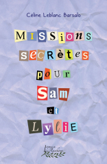 Missions secrètes pour Sam et Lylie