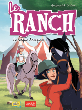 Le Ranch - Tome 3 - Le cirque Amazing