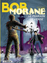 Bob Morane - Tome 36 - Le Pharaon de Venise
