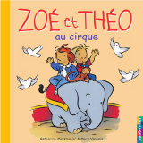 Zoé et Théo (Tome 3) - Zoé et Théo au cirque