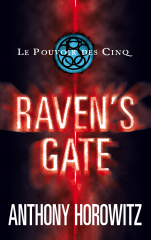 Le pouvoir des Cinq 1- Raven's gate