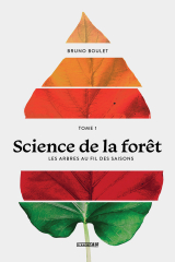 Science de la forêt - TOME 1