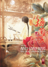 Mei Lanfang - Tome 5