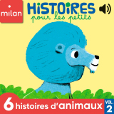 Histoires pour les petits, 6 histoires d'animaux, Vol.2