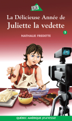 Juliette 2 - La Délicieuse Année de Juliette la vedette