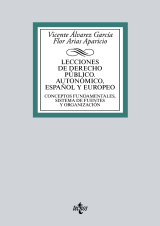 Lecciones de Derecho Público. Autonómico, español y europeo