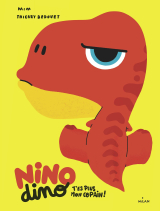 Nino Dino - T'es plus mon copain !
