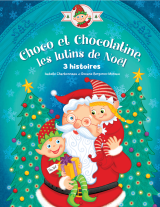 Choco et Chocolatine, les lutins de Noël
