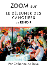 Zoom sur Le déjeuner des canotiers de Renoir
