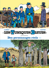 Les Tuniques Bleues présentent - Tome 8 - Des personnages réels 2/2