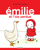 Émilie (Tome 10) - Émilie et l'oie perdue