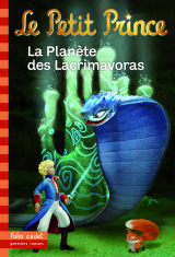Le Petit Prince (Tome 17) - La Planète des Lacrimavoras
