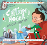Captain Roger : Objectif rangement