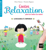 Contes de la relaxation - Le Rossignol et l'Empereur