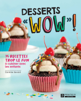 Desserts « WOW » !