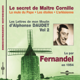 Les Lettres de mon Moulin (Volume 2) -  Le secret de Maître Cornille - La mule du Pape - Les étoiles - L'Arlésienne
