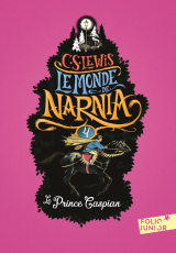 Le Monde de Narnia (Tome 4) - Le Prince Caspian