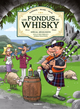 Les Fondus du Whisky - Tome 01