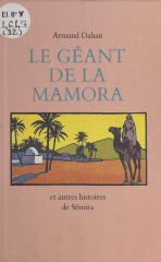 Le géant de la Mamora : et autres histoires de Sémira