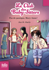 Le Club des baby-sitters (Tome 4) - Pas de panique, Mary Anne !