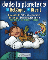 Dodo la planète do: Belgique-Brésil (Contenu enrichi)