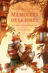Mémoires de la forêt -Tome 2 - Les carnets de Cornélius Renard