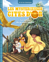 Les mystérieuses Cités d'Or 3
