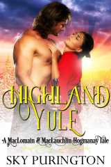 Highland Yule: A MacLomain and MacLauchlin Hogmanay Tale