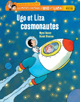 Ugo et Liza cosmonautes CP/CE1 6/7 ans