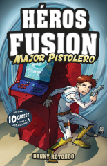 Héros Fusion - Major Pistolero