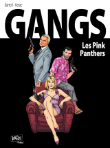 Gangs - Tome 1 - Pink Panthers