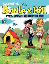 Boule et Bill - La compil - Tome 2 - Papa, Maman, le chien et moi