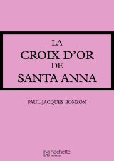 La Croix d'or de Santa-Anna
