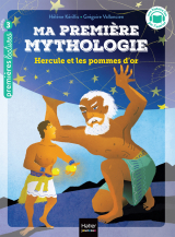 Ma première Mythologie - Hercule et les pommes d'or - CP/CE1 6/7 ans