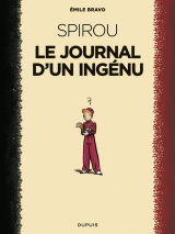 Le Spirou d'Emile Bravo - tome 1 - Le journal d'un ingénu (réédition 2018 )