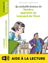 La véritable histoire de Sandro, apprenti de Léonard de Vinci - Lecture aidée