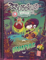 Spooky &amp; les contes de travers - Tome 02