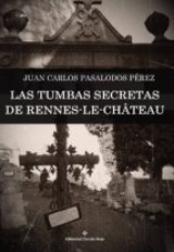 Las tumbas secretas de Rennes le Chateau