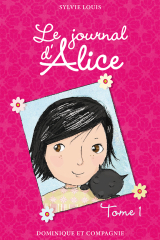 Le journal d’Alice - Tome 1