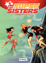 Les Super Sisters - Tome 2 - Super Sisters contre Super Clones