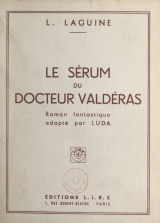 Le sérum du docteur Valdéras