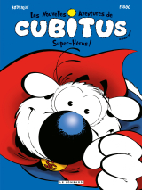 Les nouvelles aventures de Cubitus - Tome 11 - Super-héros!