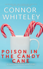 Poison In The Candy Cane: A Christmas Mystery Short Story