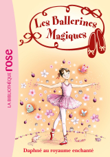 Les Ballerines Magiques 01 - Daphné au royaume enchanté