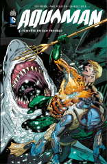 Aquaman - Tome 4 - Tempête en eau trouble